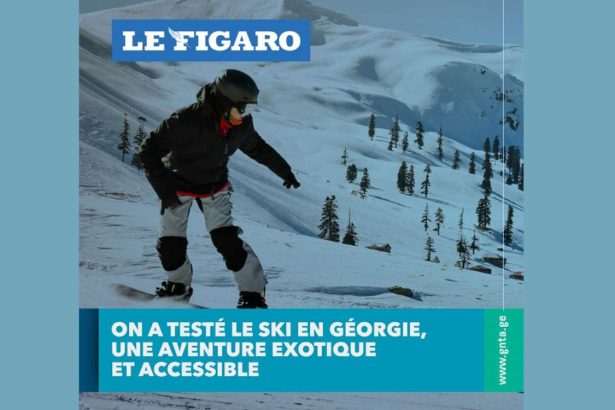 Le Figaro: საქართველოში სრიალი ეგზოტიკური, ხელმისაწვდომი და თავგადასავლებით სავსეა